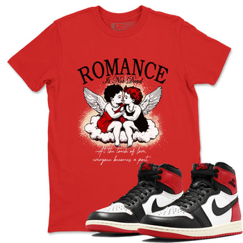 1s Black Toe Reimagined shirts to match jordans Romance Is Not Dead best t shirts to wear with jordans AJ1 High OG Black Toe Reimagined match shoes to clothes SNRT Sneaker Tees unisex cotton Red 1 shirts