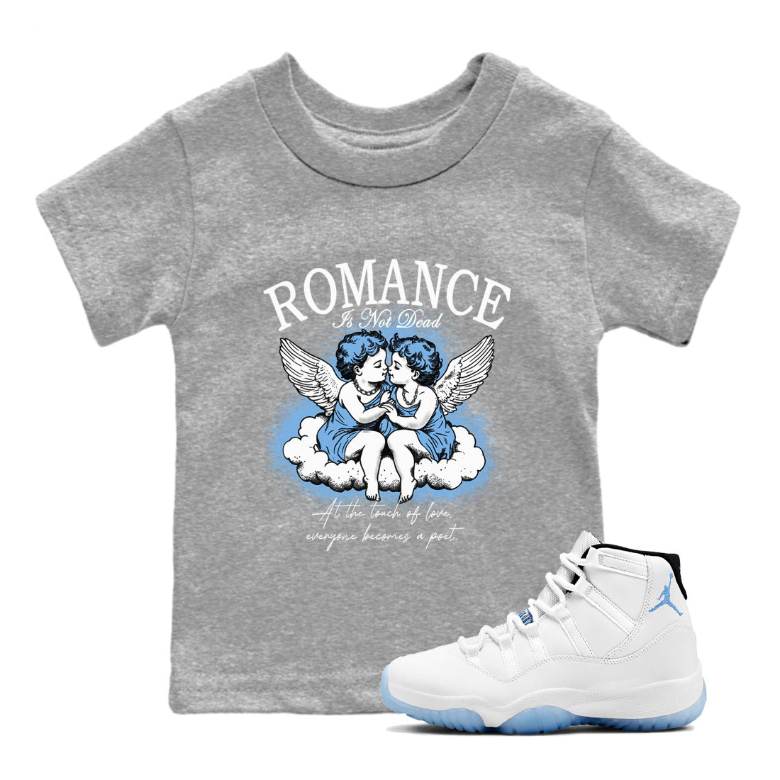 11s Legend Blue shirts to match jordans Romance Is Not Dead best t shirts to wear with jordans Air Jordan 11 Retro Legend Blue match shoes to clothes SNRT Sneaker Tees Youth Baby Heather Grey 1 tee