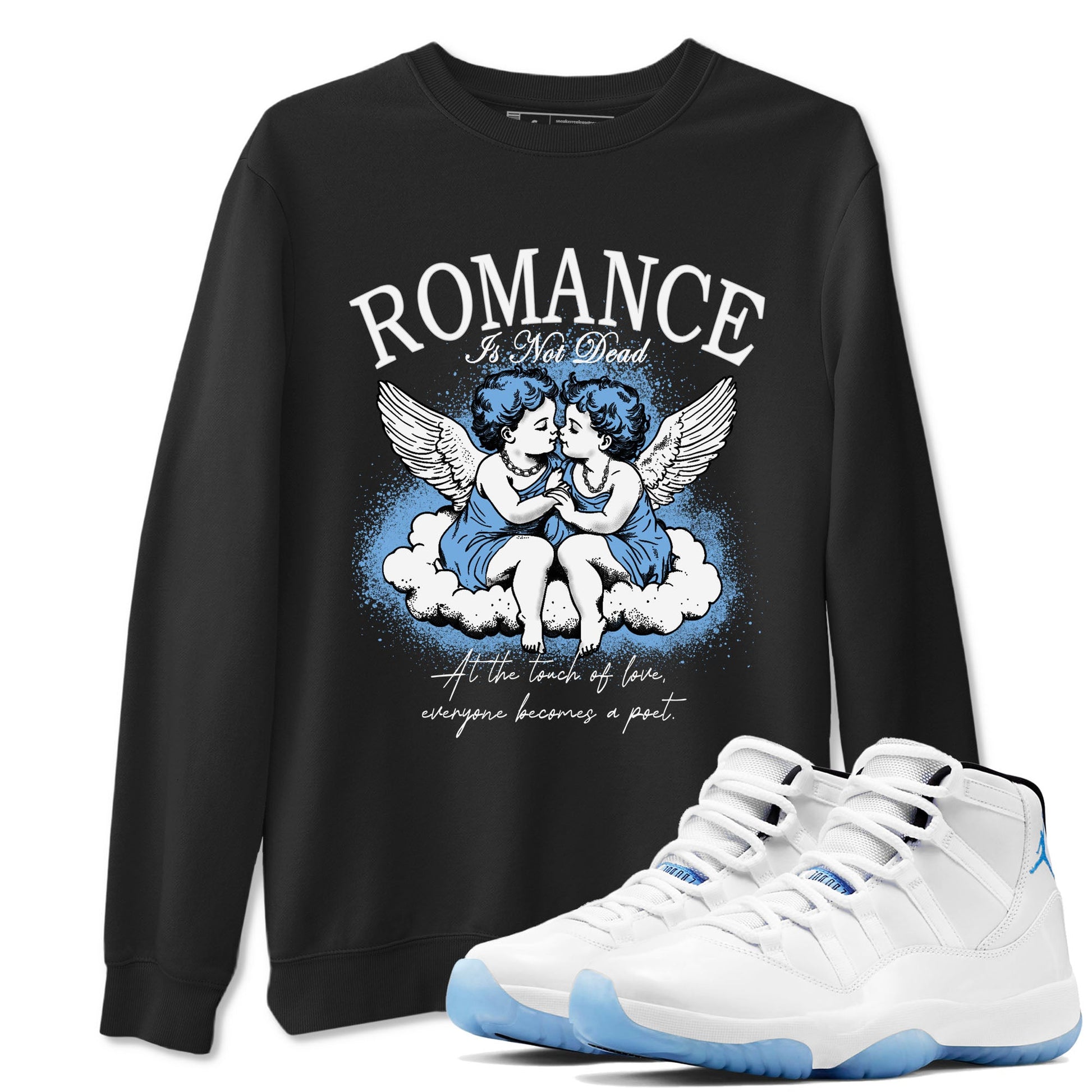 11s Legend Blue shirts to match jordans Romance Is Not Dead best t shirts to wear with jordans Air Jordan 11 Retro Legend Blue match shoes to clothes SNRT Sneaker Tees unisex cotton Black 1 shirts