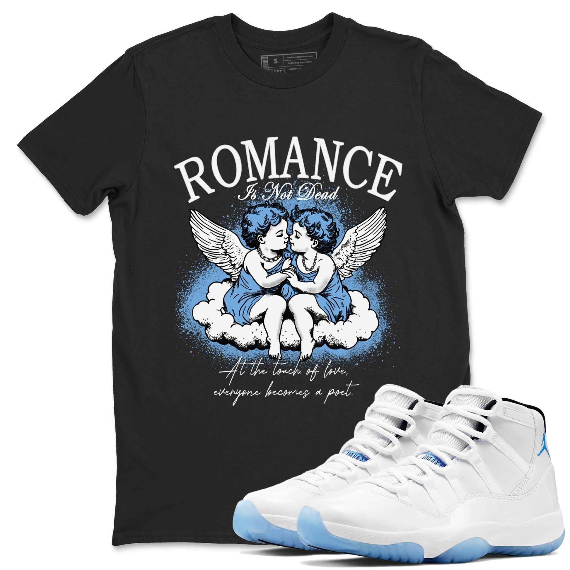 11s Legend Blue shirts to match jordans Romance Is Not Dead best t shirts to wear with jordans Air Jordan 11 Retro Legend Blue match shoes to clothes SNRT Sneaker Tees unisex cotton Black 1 shirts