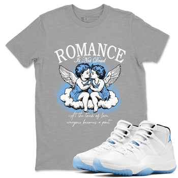 11s Legend Blue shirts to match jordans Romance Is Not Dead best t shirts to wear with jordans Air Jordan 11 Retro Legend Blue match shoes to clothes SNRT Sneaker Tees unisex cotton Heather Grey 1 shirts