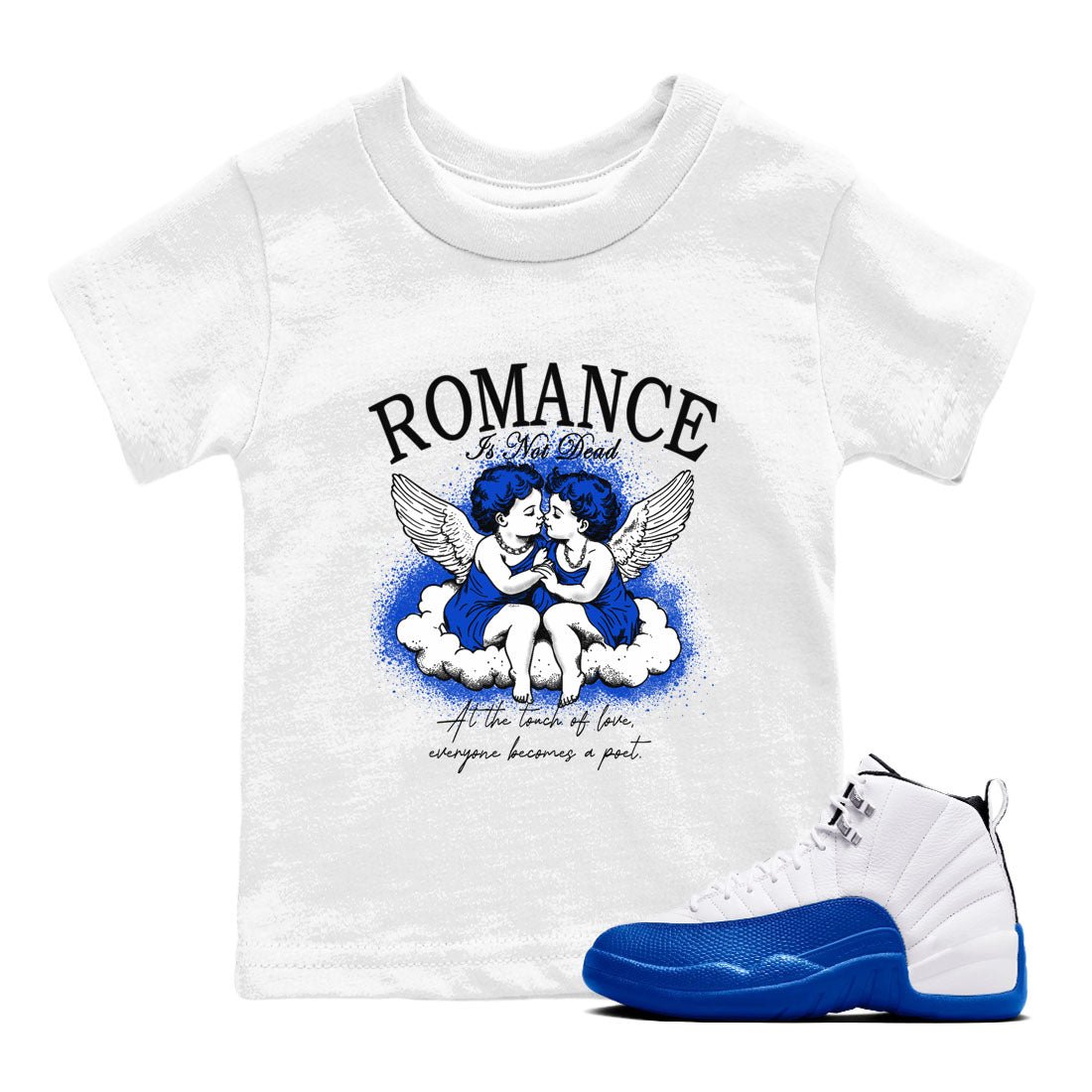 12s Blueberry shirts to match jordans Romance Is Not Dead best t shirts to wear with jordans Air Jordan 12 Retro Blueberry match shoes to clothes SNRT Sneaker Tees Youth Baby White 1 tee