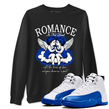 12s Blueberry shirts to match jordans Romance Is Not Dead best t shirts to wear with jordans Air Jordan 12 Retro Blueberry match shoes to clothes SNRT Sneaker Tees unisex cotton Black 1 shirts