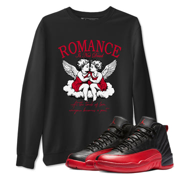 12s Flu Game shirts to match jordans Romance Is Not Dead best t shirts to wear with jordans Air Jordan 12 Retro Flu Black and Varsity Red match shoes to clothes SNRT Sneaker Tees unisex cotton Black 1 shirts