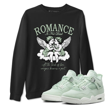 4s Abundance shirts to match jordans Romance Is Not Dead sneaker match tees Air Jordan 4 Seafoam match shoes to clothes SNRT Sneaker Tees unisex cotton Black 1 shirts