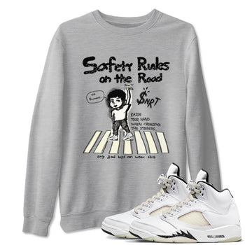 AJ5 Sail shirt to match jordans Safety Rules On The Road sneaker tees Air Jordan 5 Sail SNRT Sneaker Release Tees unisex cotton Heather Grey 1 crew neck shirt