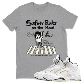 AJ5 Sail shirt to match jordans Safety Rules On The Road sneaker tees Air Jordan 5 Sail SNRT Sneaker Release Tees unisex cotton Heather Grey 1 crew neck shirt