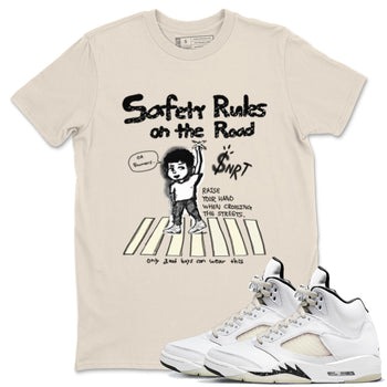AJ5 Sail shirt to match jordans Safety Rules On The Road sneaker tees Air Jordan 5 Sail SNRT Sneaker Release Tees unisex cotton Natural 1 crew neck shirt