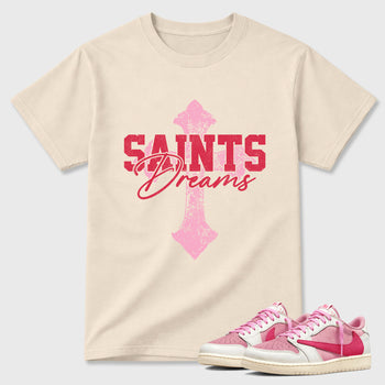 Saints Dreams Graphic T-Shirt sneaker match tee designed for the Air Jordan 1 Travis Scott Tropical Pink, featuring coordinated color options for a perfect streetwear match. Natural 1 shirt.
