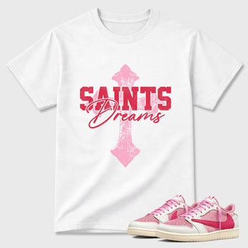 Saints Dreams Graphic T-Shirt sneaker match tee designed for the Air Jordan 1 Travis Scott Tropical Pink, featuring coordinated color options for a perfect streetwear match. White 1 shirt.
