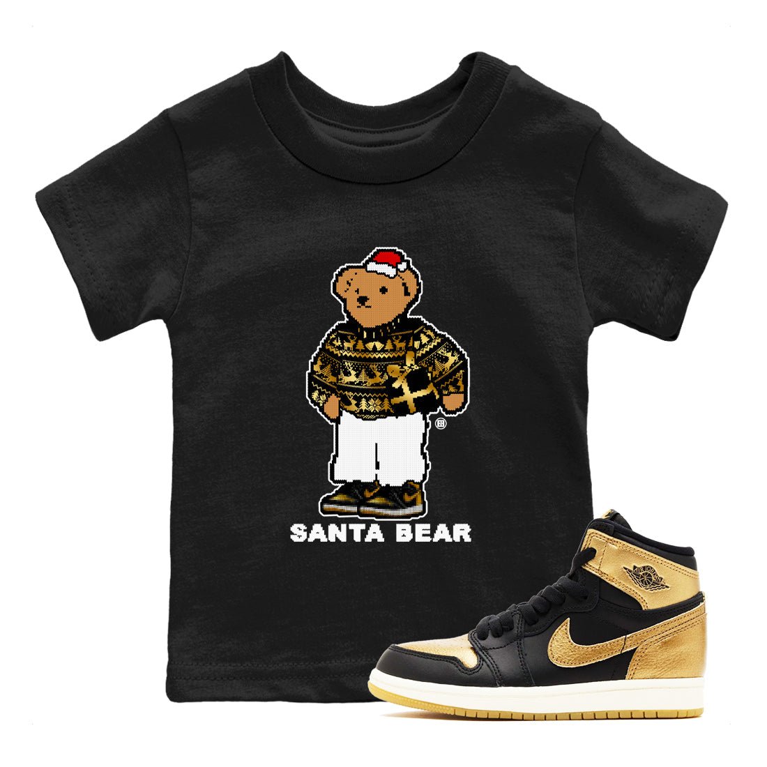 Jordan 1 High OG Retro Black Metallic Gold t shirts to match sneakers Santa Bear Christmas Shirts 1s Black Metallic Gold shirt SNRT Sneaker Tees Youth Baby Black 1 tee
