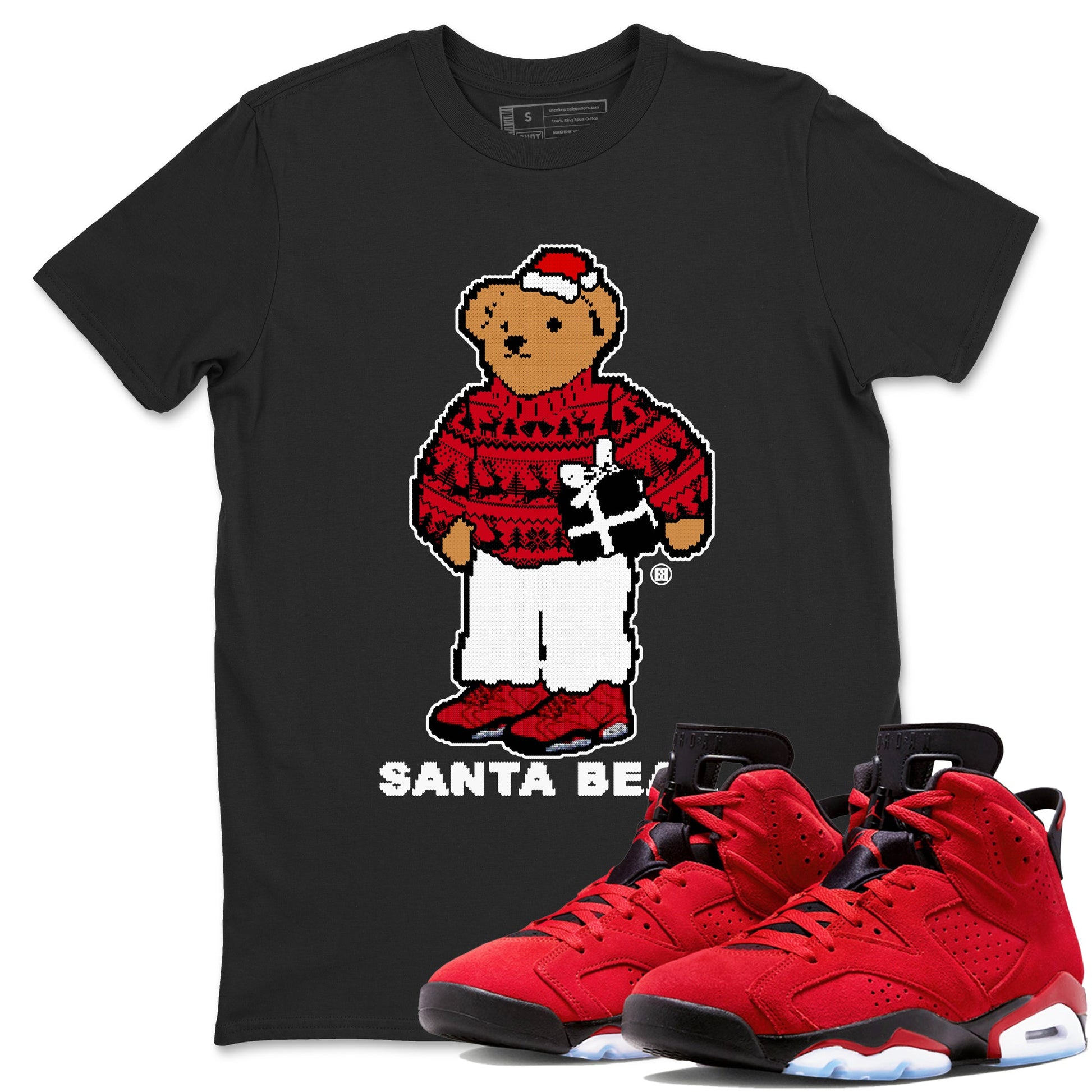 Air Jordan 6 Toro Bravo t shirts to match sneakers Santa Bear Christmas Shirts Toro Bravo 6s shirt SNRT Sneaker Tees unisex cotton Black 1 shirts