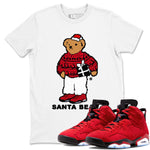 Air Jordan 6 Toro Bravo t shirts to match sneakers Santa Bear Christmas Shirts Toro Bravo 6s shirt SNRT Sneaker Tees unisex cotton White 1 shirts