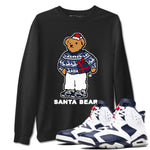 Air Jordan 6 White And Midnight Navy t shirts to match sneakers Santa Bear Christmas Shirts Air Jordan 6 Olympic shirt SNRT Sneaker Tees unisex cotton Black 1 shirts