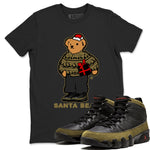 9s Olive shirts to match jordans Santa Bear sneaker match tees Air Jordan 9 Olive match shoes to clothes SNRT Sneaker Tees unisex cotton Black 1 shirts