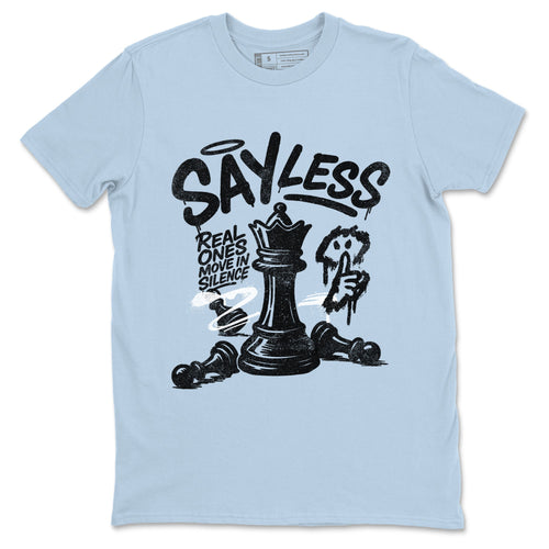 Say Less sneaker match t-shirt styled to complete your fit with the Air Foamposite One Psychic Blue sneakers, shown in Light Blue 2.