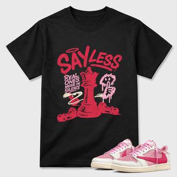 Perfect Sneakerhead Fashion Outfits – Sneaker Tees To Match Air Jordan 1 Low OG x Travis Scott Tropical Pink Shoes – Say Less Graphic Tee Black 1