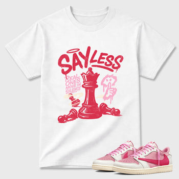 Perfect Sneakerhead Fashion Outfits – Sneaker Tees To Match Air Jordan 1 Low OG x Travis Scott Tropical Pink Shoes – Say Less Graphic Tee White 1