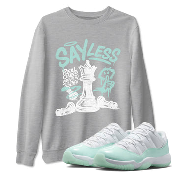 Say Less sneaker match t-shirt styled to complete your fit with the Air Jordan 11 Igloo sneakers, shown in Heather Grey 1.