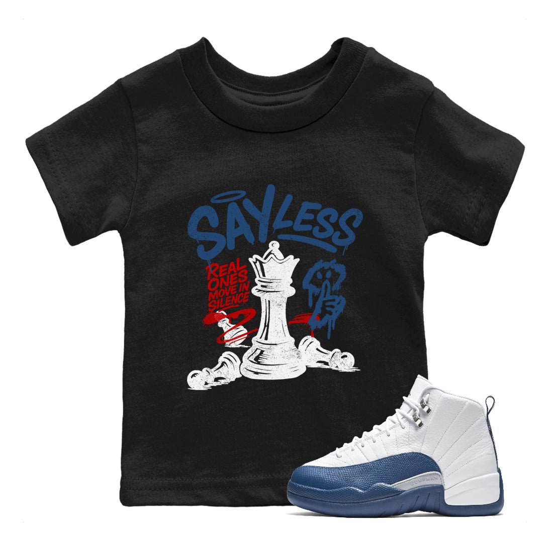 Say Less baby and kids t-shirt crafted for little sneakerheads to shine with the Air Jordan 12 French Blue sneakers, displayed in Black 1.