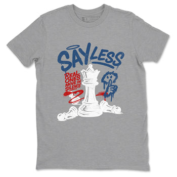 Say Less sneaker match t-shirt styled to complete your fit with the Air Jordan 12 French Blue sneakers, shown in Heather Grey 2.