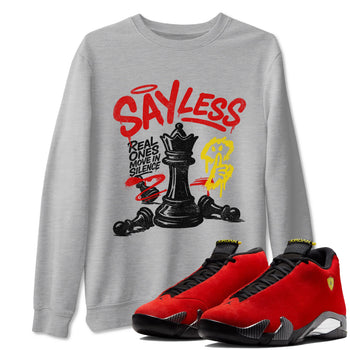 Say Less sneaker match t-shirt styled to complete your fit with the Air Jordan 14 Challenge Red sneakers, AJ14 Ferrari,  shown in Heather Grey 1.