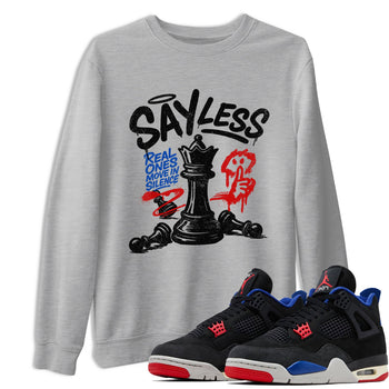 Say Less sneaker match t-shirt styled to complete your fit with the Air Jordan 4 Rare Air sneakers, shown in Heather Grey 1.