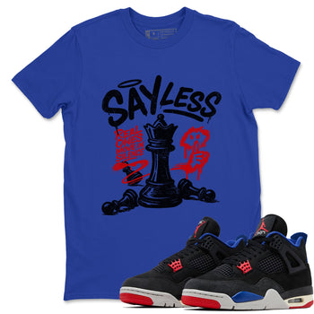 Say Less sneaker match t-shirt styled to complete your fit with the Air Jordan 4 Rare Air sneakers, shown in Royal Blue 1.
