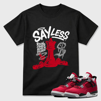 Say Less Graphic T-Shirt sneaker match tee designed for the Air Jordan 4 Toro Bravo, featuring coordinated color options for a perfect streetwear match. Black 1 shirt.