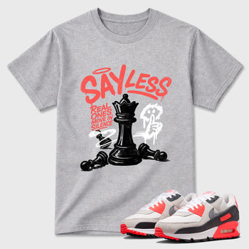 Sneaker match tees – Sneaker Tees To Match Air Max 90 Infrared Shoes – Say Less Tee Heather Grey 1