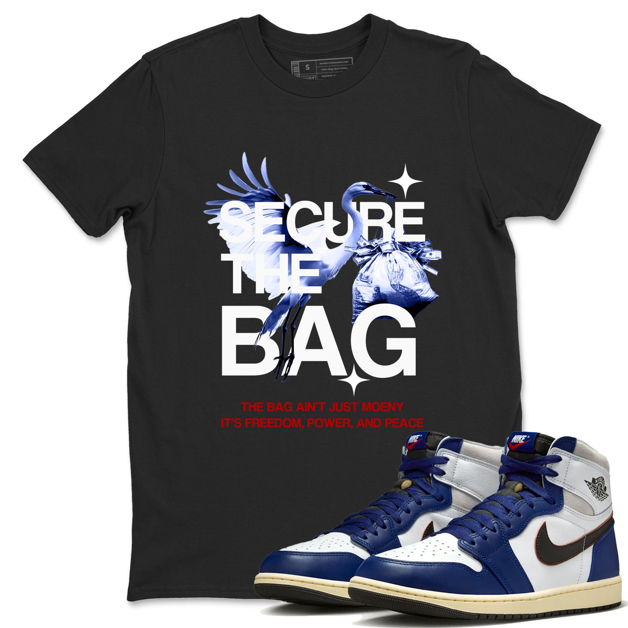 1s Rare Air shirts to match jordans Secure The Bag sneaker match tees Air Jordan 1 High OG Rare Air Deep Royal Blue match shoes to clothes SNRT Sneaker Tees unisex cotton White 1 shirts