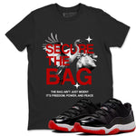 11s Bred shirts to match jordans Secure The Bag sneaker match tees Air Jordan 11 Retro Bred match shoes to clothes SNRT Sneaker Tees unisex cotton Black 1 shirts
