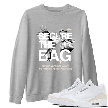 Secure The Bag SNRT Sneaker Tees - Air Jordan 3 Pure Money
