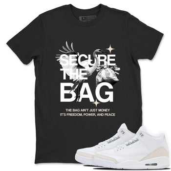 Secure The Bag SNRT Sneaker Tees - Air Jordan 3 Pure Money
