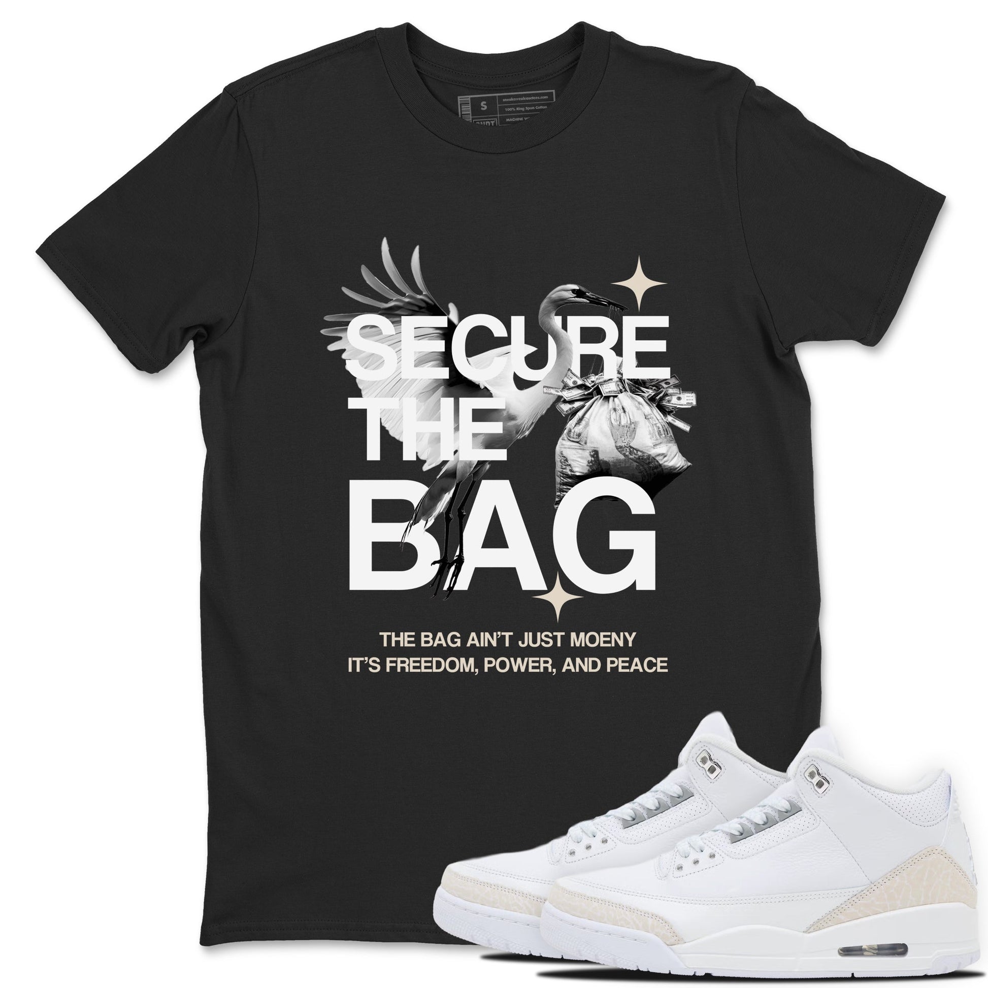 Secure The Bag SNRT Sneaker Tees - Air Jordan 3 Pure Money