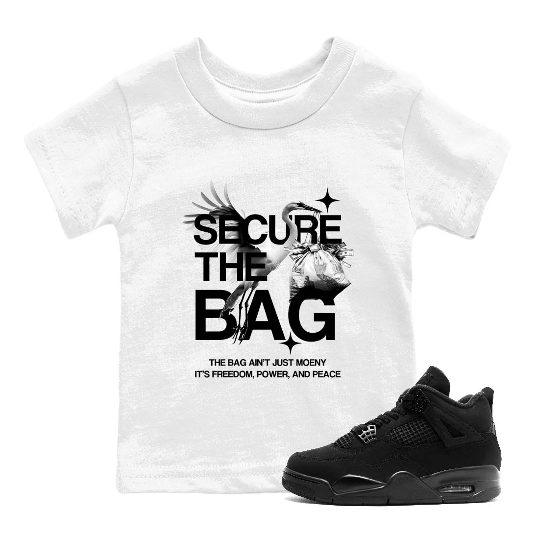 Sneaker match tees – Sneaker Tees To Match Air Jordan 4 Black Cat Shoes – Secure The Bag Kids T-Shirt White 1