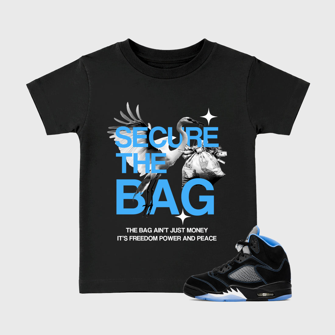 Secure The Bag affordable baby and kids t-shirt designed to match the Air Jordan 5 Black Carolina, featuring coordinated Black 1 options for the perfect little sneakerhead streetwear look.