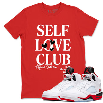 5s Fire Red Sneaker match tees – Sneaker Tees To Match Jordan 5 Retro Fire Red Sneakers – Self Love Club Graphic Tee Red 1