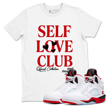 5s Fire Red Sneaker match tees – Sneaker Tees To Match Jordan 5 Retro Fire Red Sneakers – Self Love Club Graphic Tee White 1