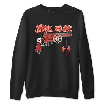 AJ13 Dune Red shirts to match jordans Share No One sneaker match tees Air Jordan 13 Dune Red SNRT Sneaker Tees streetwear brand Black 2 unisex cotton tee