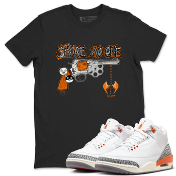 3s Georgia Peach shirt to match jordans Share No One sneaker tees Air Jordan 3 Georgia Peach SNRT Sneaker Release Tees unisex cotton Black 1 crew neck shirt