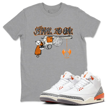 3s Georgia Peach shirt to match jordans Share No One sneaker tees Air Jordan 3 Georgia Peach SNRT Sneaker Release Tees unisex cotton Heather Grey 1 crew neck shirt