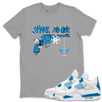 Air Jordan 4 Military Blue shirt to match jordans Share No One sneaker tees Air Jordan 4 Military Blue SNRT Sneaker Release Tees unisex cotton Heather Grey 1 crew neck shirt