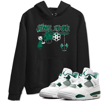 4s Oxidized Green shirts to match jordans Share No One sneaker match tees Air Jordan 4 Oxidized Green SNRT Sneaker Tees streetwear brand Black 1 unisex cotton tee