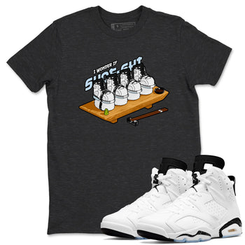 AJ6 White Black shirts to match jordans Shoe-Shi sneaker match tees Air Jordan 6 White Black SNRT Sneaker Tees streetwear brand Charcoal Heather 1 unisex cotton tee