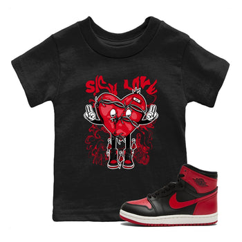 1s '85 Bred shirts to match jordans Sick Love best t shirts to wear with jordans AJ1 Retro High OG '85 Bred match shoes to clothes SNRT Sneaker Tees Youth Baby Black 1 tee