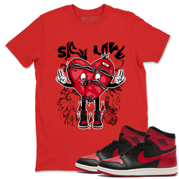 1s '85 Bred shirts to match jordans Sick Love best t shirts to wear with jordans AJ1 Retro High OG '85 Bred match shoes to clothes SNRT Sneaker Tees unisex cotton Red 1 shirts