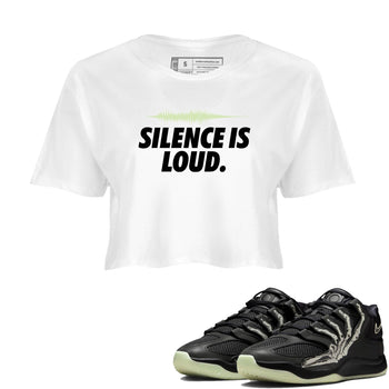 Sneaker Threads – Sneaker Tees To Match Nike KD 18 Halloween – Silence is Loud Crop Tee White 1. Perfect for Jordan releases 2025 colorways. Perfect for Kevin Durant sneaker releases and Halloween 2025 colorways.