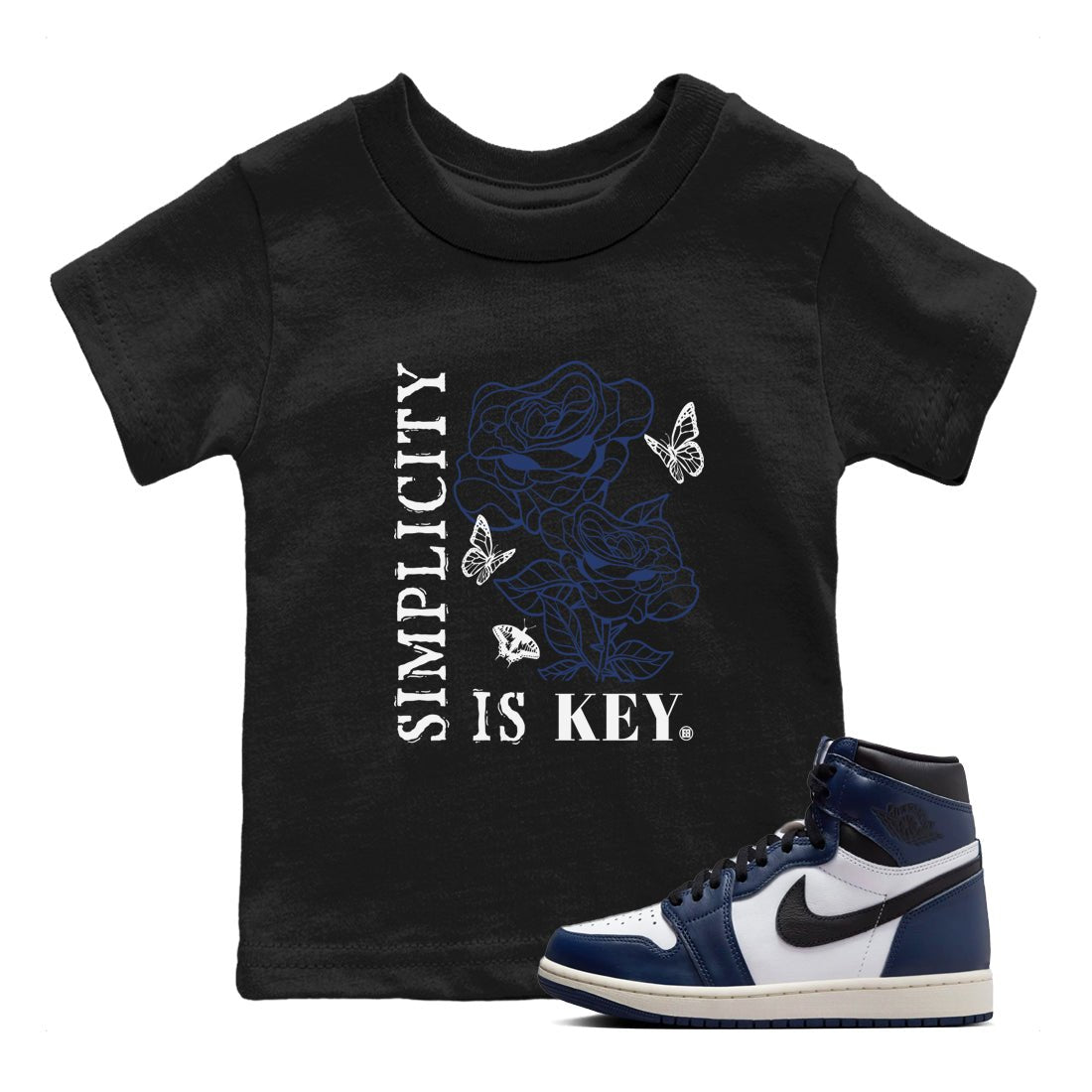 1s Midnight Navy shirts to match jordans Simplicity Is Key sneaker match tees Air Jordan 1 Midnight Navy match shoes to clothes SNRT Sneaker Tees Youth Baby Black 1 tee