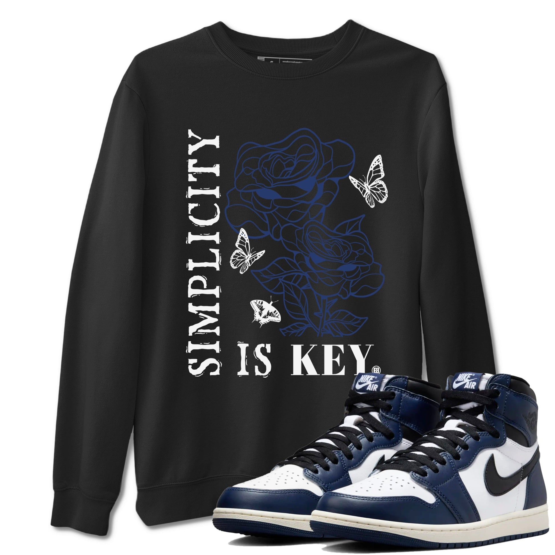 1s Midnight Navy shirts to match jordans Simplicity Is Key sneaker match tees Air Jordan 1 Midnight Navy match shoes to clothes SNRT Sneaker Tees unisex cotton Black 1 shirts